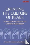 Chowdhury, Anwarul K., Ikeda, Daisaku - Creating the Culture of Peace