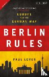 Lever, Paul, Lever, Sir Paul - Berlin Rules