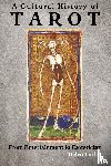 Farley, Helen - A Cultural History of Tarot