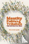 Sotirakopoulos, Nikos - Identity Politics and Tribalism