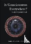  - Is Consciousness Everywhere?