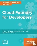 Farmer, Rick, Jain, Rahul, Wu, David - Cloud Foundry for Developers