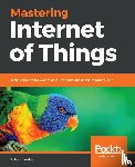 Waher, Peter - Mastering Internet of Things