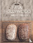Hollywood, Paul - Hollywood, P: Paul Hollywood 100 Great Breads