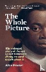 Procter, Alice - The Whole Picture - The colonial story of the art in our museums & why we need to talk about it
