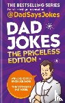 Jokes, Dad Says - Dad Jokes: The Priceless Edition