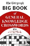 Telegraph Media Group Ltd - The Telegraph Big Book of General Knowledge Volume 1