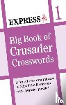 Express Newspapers - Express: Big Book of Crusader Crosswords Volume 1