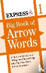 Express Newspapers - Express: Big Book of Arrow Words Volume 1