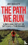 Benson, Jen - The Path We Run