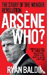 Baldi, Ryan - Arsene Who?