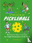 Francis, Laura - The Little Book of Pickleball