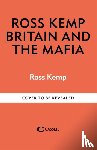 Kemp, Ross - Ross Kemp: Mafia and Britain