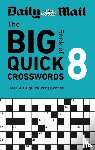 Daily Mail - Daily Mail Big Book of Quick Crosswords Volume 8