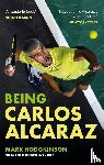 Hodgkinson, Mark - Being Carlos Alcaraz