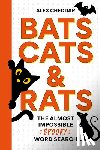 Cheddar, Alex - Bats, Cats and Rats