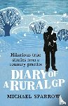 Sparrow, Michael - Diary of a Rural GP