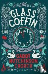 Hutchinson Crouch, Gabby - Glass Coffin