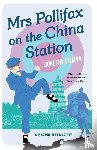Gilman, Dorothy - Mrs Pollifax on the China Station (A Mrs Pollifax Mystery)