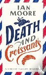 Moore, Ian - Death and Croissants