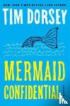 Dorsey, Tim - Mermaid Confidential (A Serge Storms Adventure # 24)