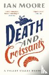 Moore, Ian - Death and Croissants