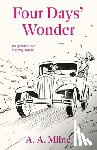 Milne, A. A. - Four Days' Wonder