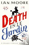 Moore, Ian - Death in le Jardin
