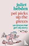 Hebden, Juliet - Pel Picks Up the Pieces