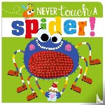 Greening, Rosie - Never Touch A Spider!
