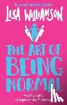 Williamson, Lisa - The Art of Being Normal