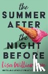 Williamson, Lisa - The Summer After the Night Before - from Waterstones Prize-winning author, Lisa Williamson