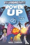 Cameron, Neill - Mega Robo Bros 1: Power Up (a Phoenix Comic Book)
