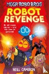 Cameron, Neill - Mega Robo Bros 3: Robot Revenge (a Phoenix Comic Book)