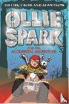Cross, Gillian, Snow, Alan - Ollie Spark and the Accidental Adventure
