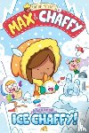Smart, Jamie - Max and Chaffy: Search for the Ice Chaffy (from the million-selling Jamie Smart, Illustrator of the Year)