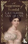 Kullmann, Catherine - A Suggestion of Scandal