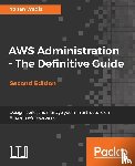 Wadia, Yohan - AWS Administration - The Definitive Guide
