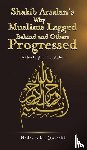 Qureshi, Nadeem M. - Shakib Arsalan's Why Muslims Lagged Behind and Others Progressed