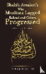 Qureshi, Nadeem M. - Shakib Arsalan's Why Muslims Lagged Behind and Others Progressed
