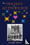 Green, Joseph - The Prayers of Astromance