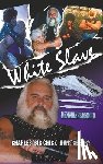 Huntsberry, Charles 'Big Chick' - White Slave