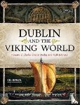 Clarke, Howard, Johnston, Dr. Ruth, Dooley, Sheila - Dublin and the Viking World