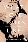 Gregory, Jarlath - What Love Looks Like