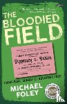 Foley, Michael - The Bloodied Field