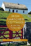 Byrne, Emma (The O'Brien Press Ltd) - Irish Thatched Cottages