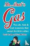 Cassidy, Sarah, McGann, Kunak - Ah ... That's Gas!