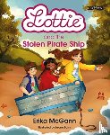McGann, Erika - Lottie and the Stolen Pirate Ship
