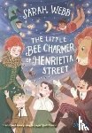 Webb, Sarah - The Little Bee Charmer of Henrietta Street
