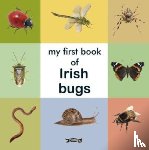 - My First Book of Irish Bugs
